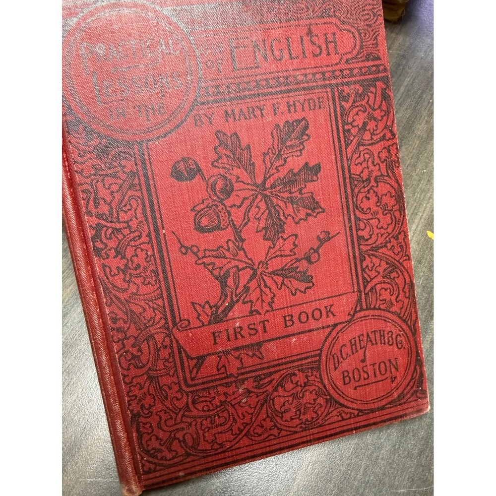 1903 Practical Lessons in the Use of English Mary F Hyde Antique School Book Red